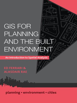 cover image of GIS for Planning and the Built Environment